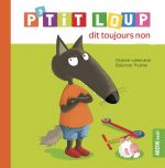 P'tit Loup dit toujours non N. éd.