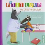 P'tit loup va chez le docteur N. éd.