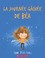La Journée gâchée de Béa