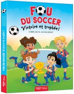 Fou du soccer : victoire et trophée !