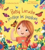 Betsy Laruche protège les papillons