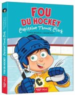 Fou du hockey : Capitaine Thomas Clark