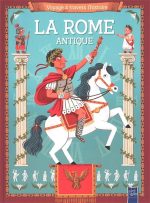 La Rome antique - Voyage à travers l'histoire