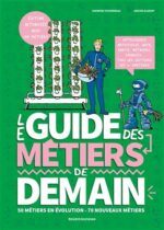 Guide des métiers de demain N. éd.