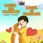 Boxer and Brandon (English French Bilingual