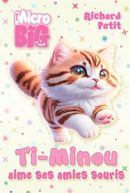 Ti-Minou aime ses amies souris
