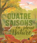 Quatre saisons en pleine nature