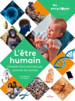 L'être humain, un animal pas comme les autres