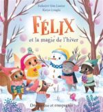 Félix et la magie de l'hiver
