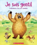 Je suis gentil : confidences d'un ours aimable