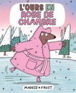 L'Ours en robe de chambre