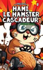 Hami, le hamster cascadeur - Tome 2