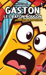 Gaston le crayon bougon - Tome 1