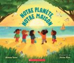 Notre planète, notre maison